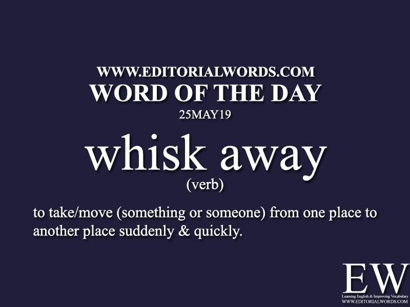 Word of the Day-25MAY19-Editorial Words. 