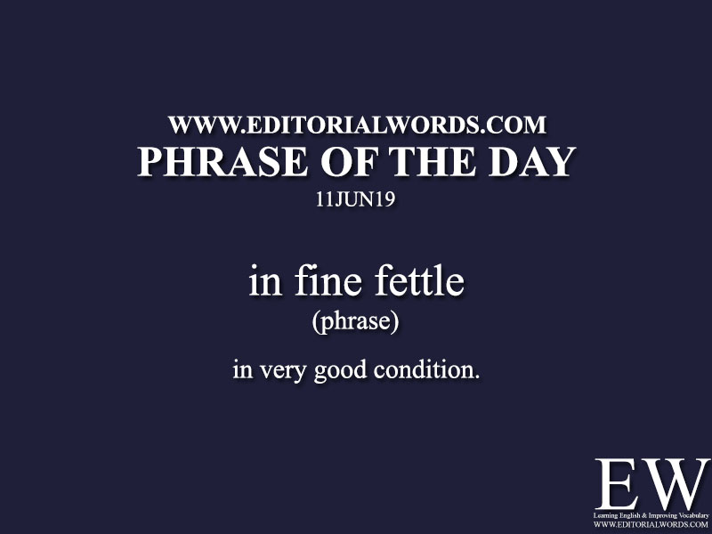 Phrase of the Day-11JUN19-Editorial Words