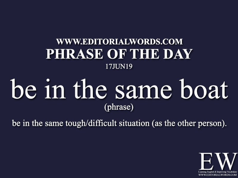 Phrase of the Day-17JUN19-Editorial Words