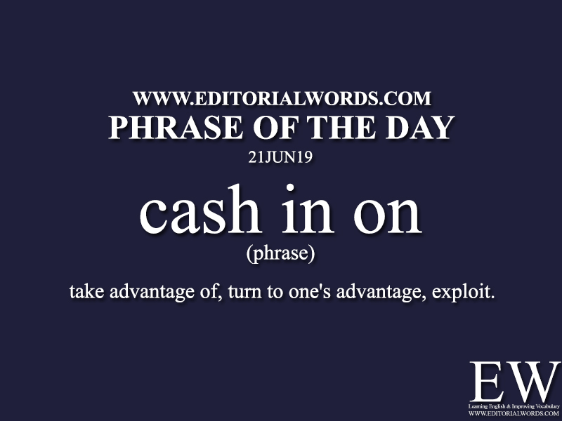 Phrase of the Day-21JUN19-Editorial Words