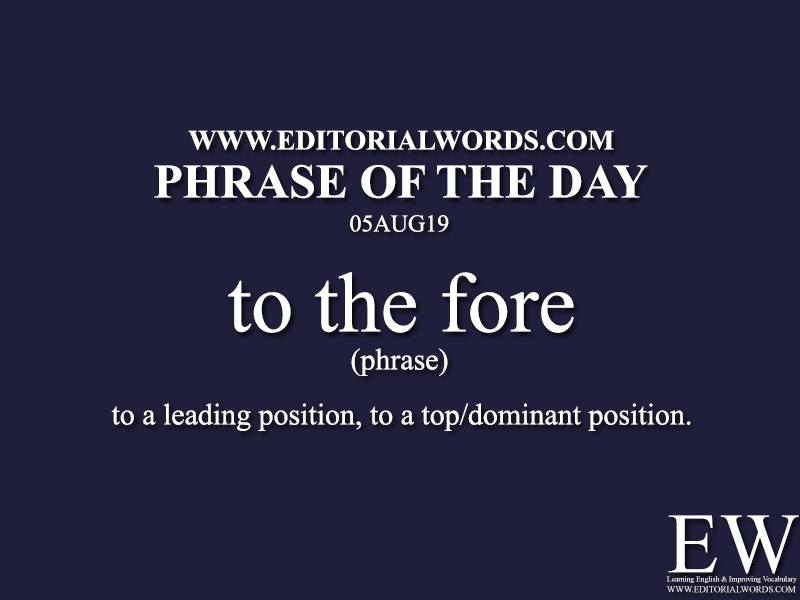 Phrase of the Day-05AUG19-Editorial Words