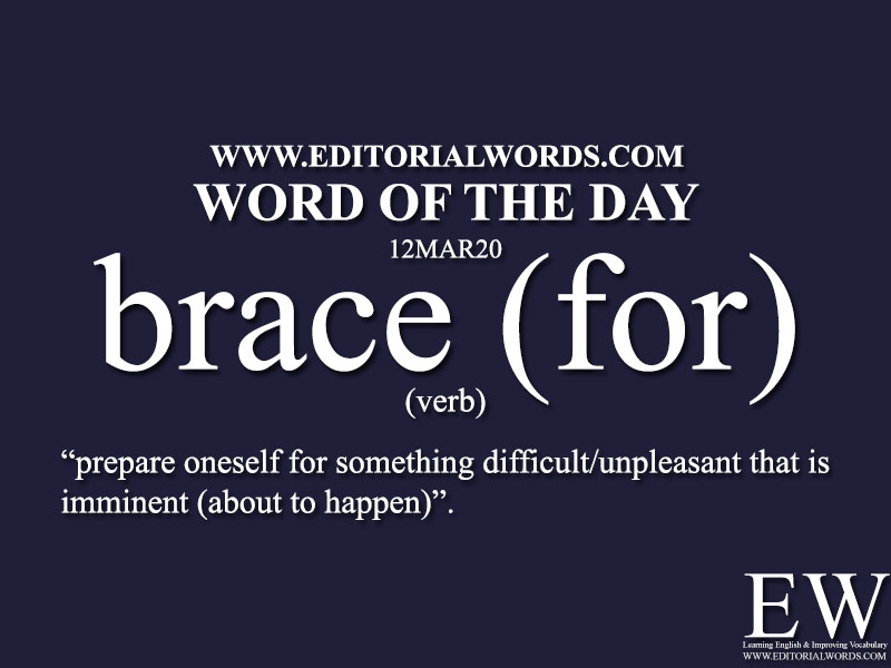 Word of the Day (brace (for))-12MAR20