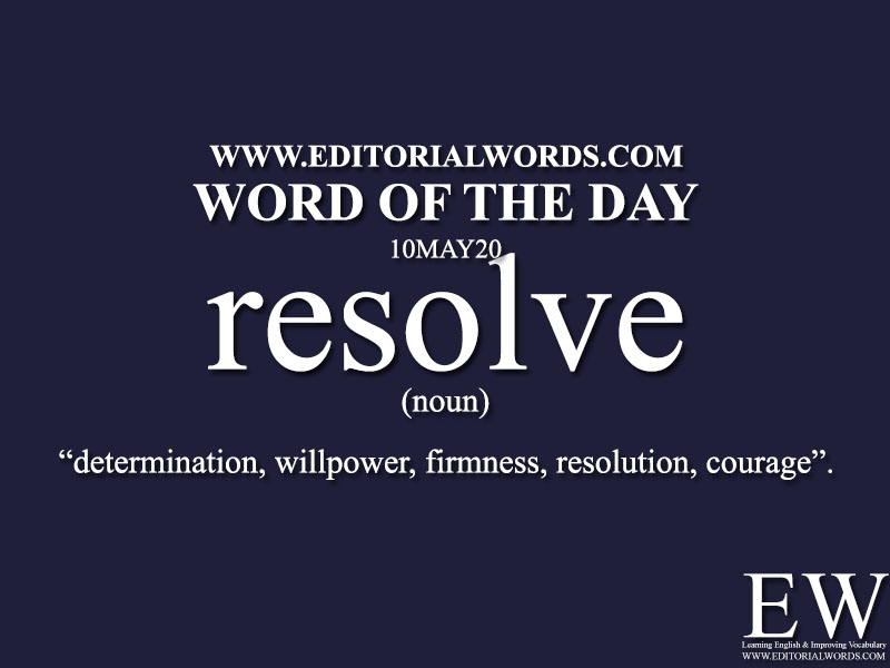 Word Of The Day resolve 10MAY20 Editorial Words