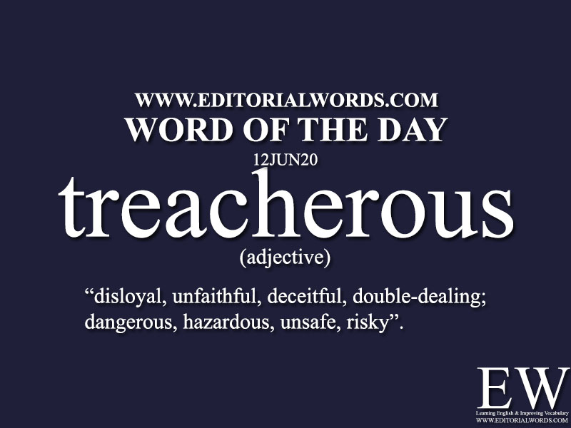 Word of the Day (treacherous)-12JUN20