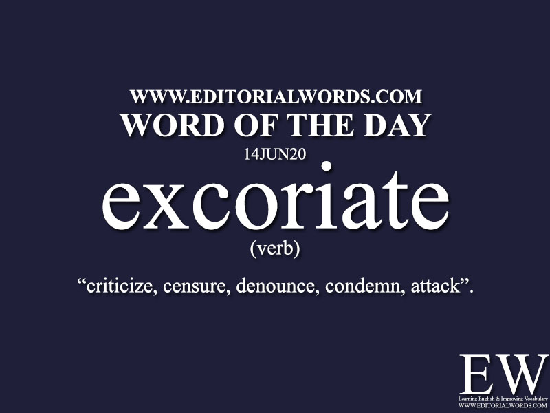 Word of the Day (excoriate)-14JUN20