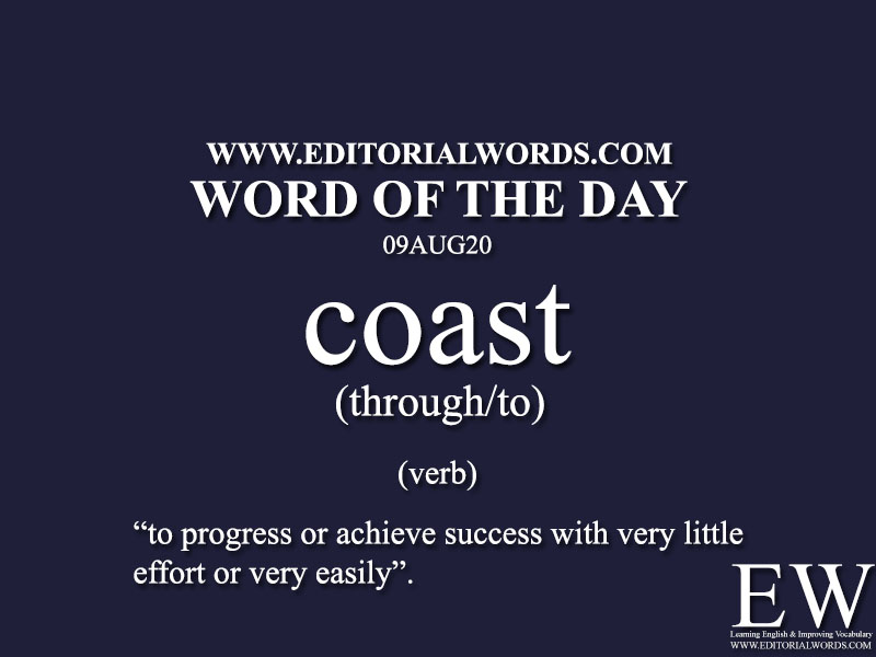 Word of the Day (coast through/to)-09AUG20