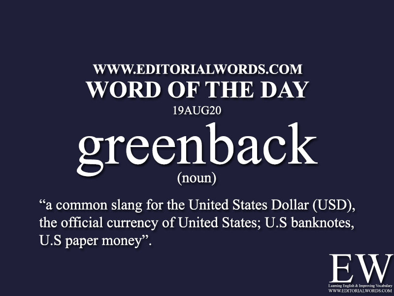 Word of the Day (greenback)-19AUG20