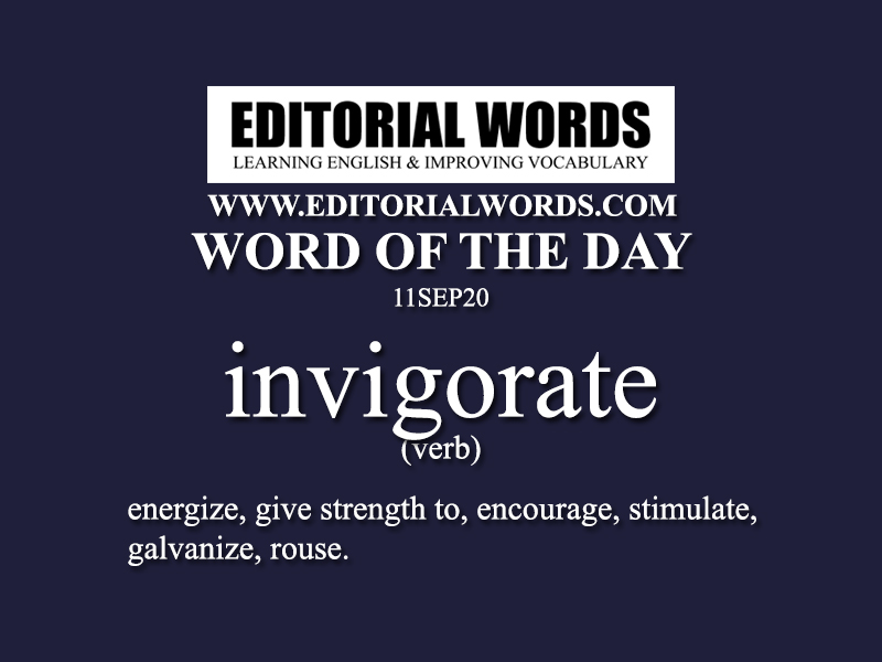 Word of the Day (invigorate)-11SEP20