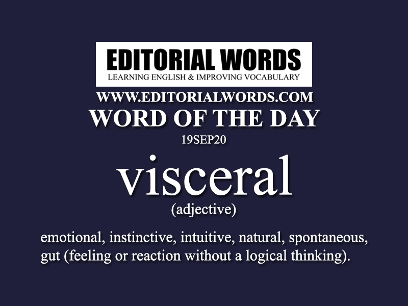 Word of the Day (visceral)-19SEP20