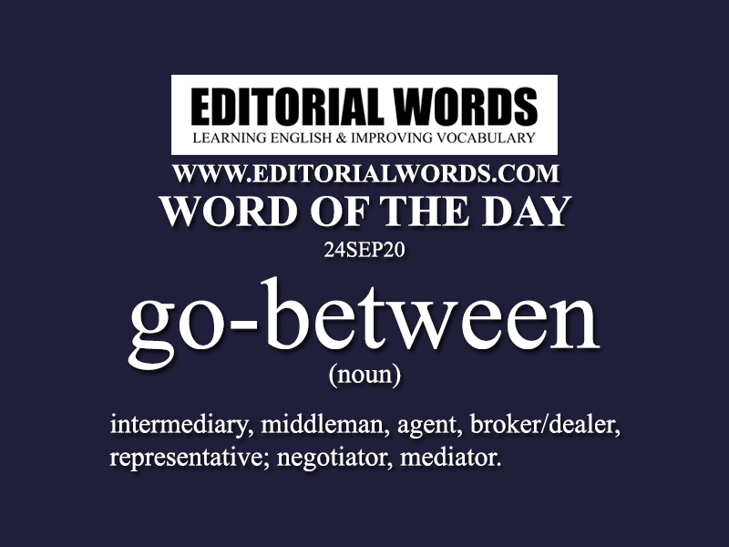 Word of the Day (go-between)-24SEP20