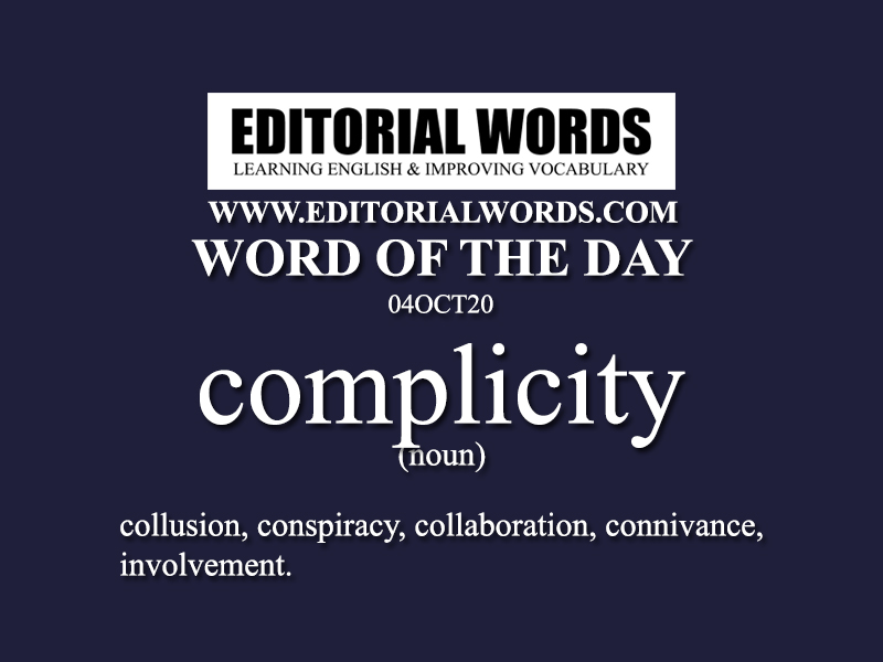 Word of the Day (complicity)-04OCT20