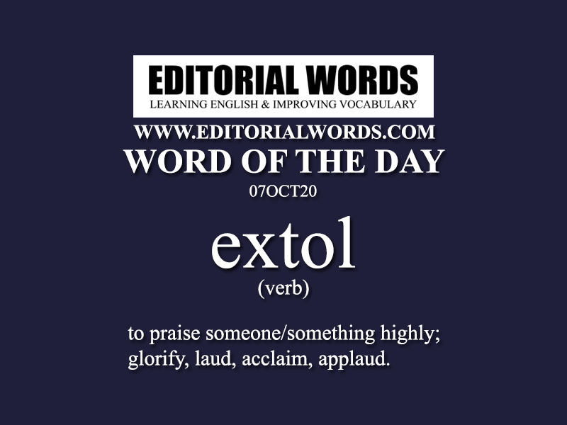 Word of the Day (extol)-07OCT20