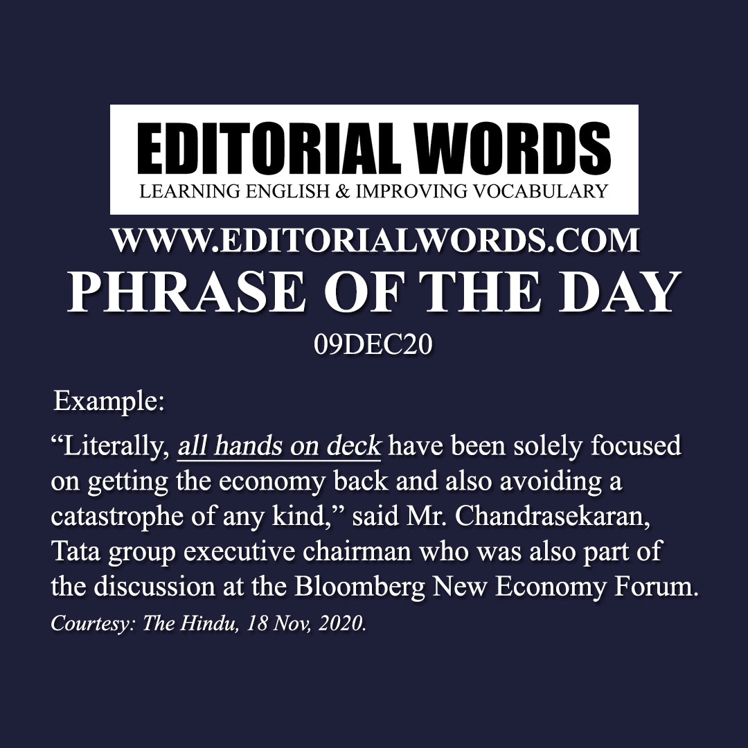 Phrase of the Day (all hands on deck)-09DEC20