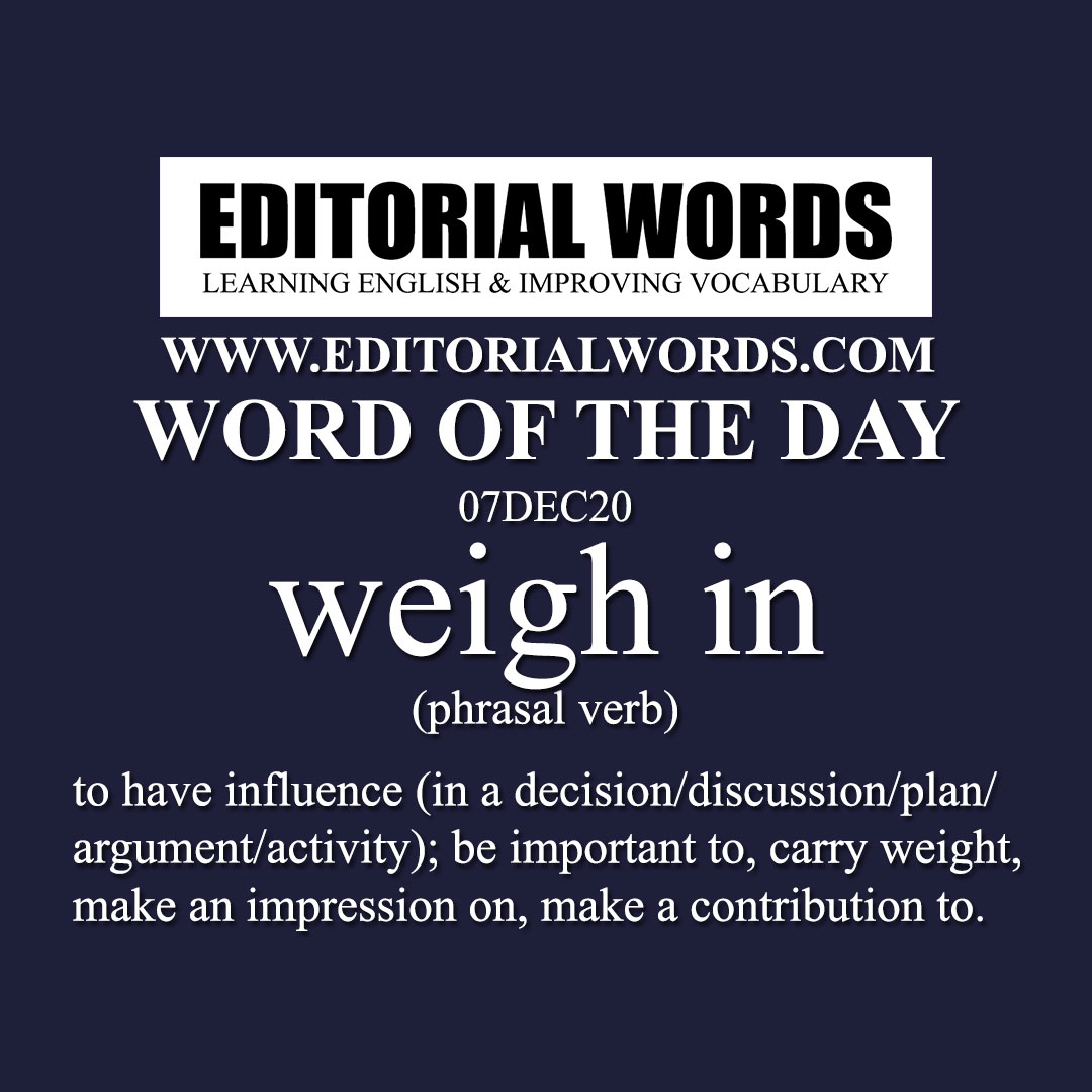 Word of the Day (weigh in)-07DEC20