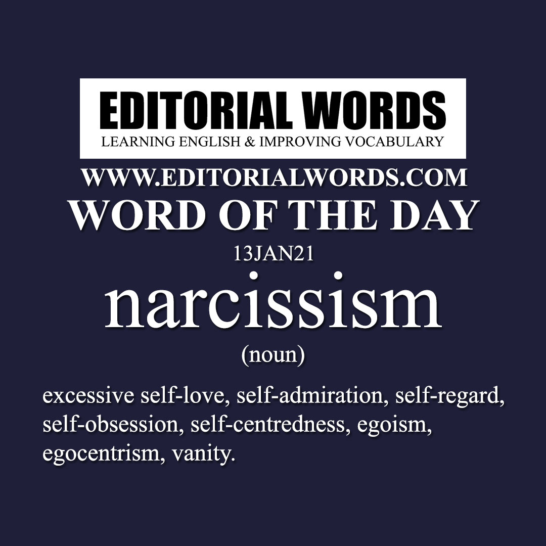 Word of the Day (narcissism)-13JAN21