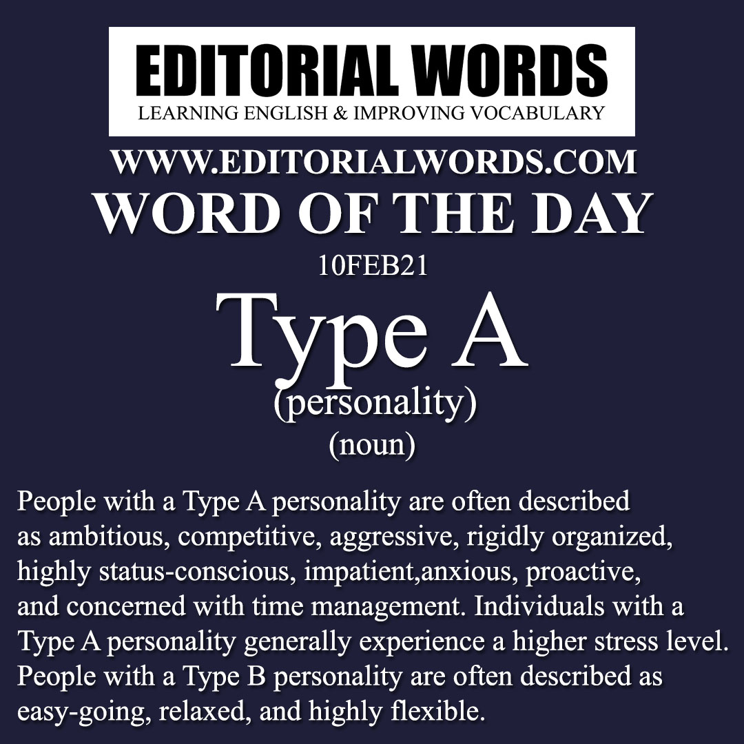 Word of the Day (Type A personality)-10FEB21