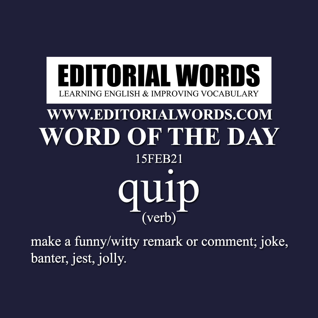 Word of the Day (quip)-15FEB21