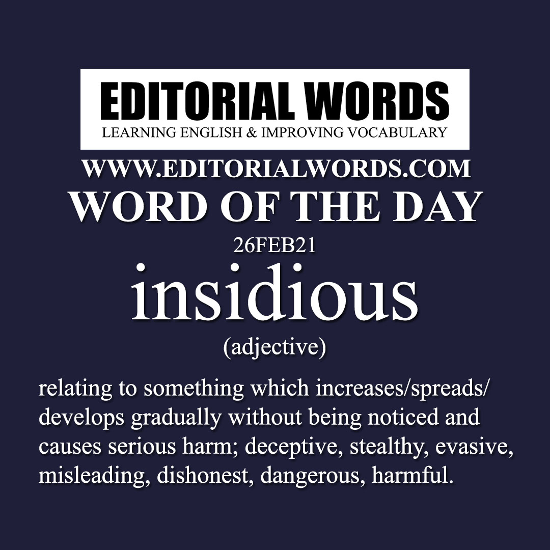 Word of the Day (insidious)-26FEB21