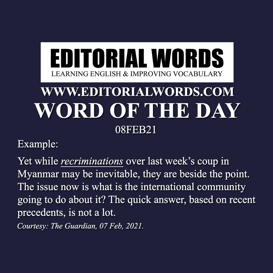 Word of the Day (recrimination)-08FEB21