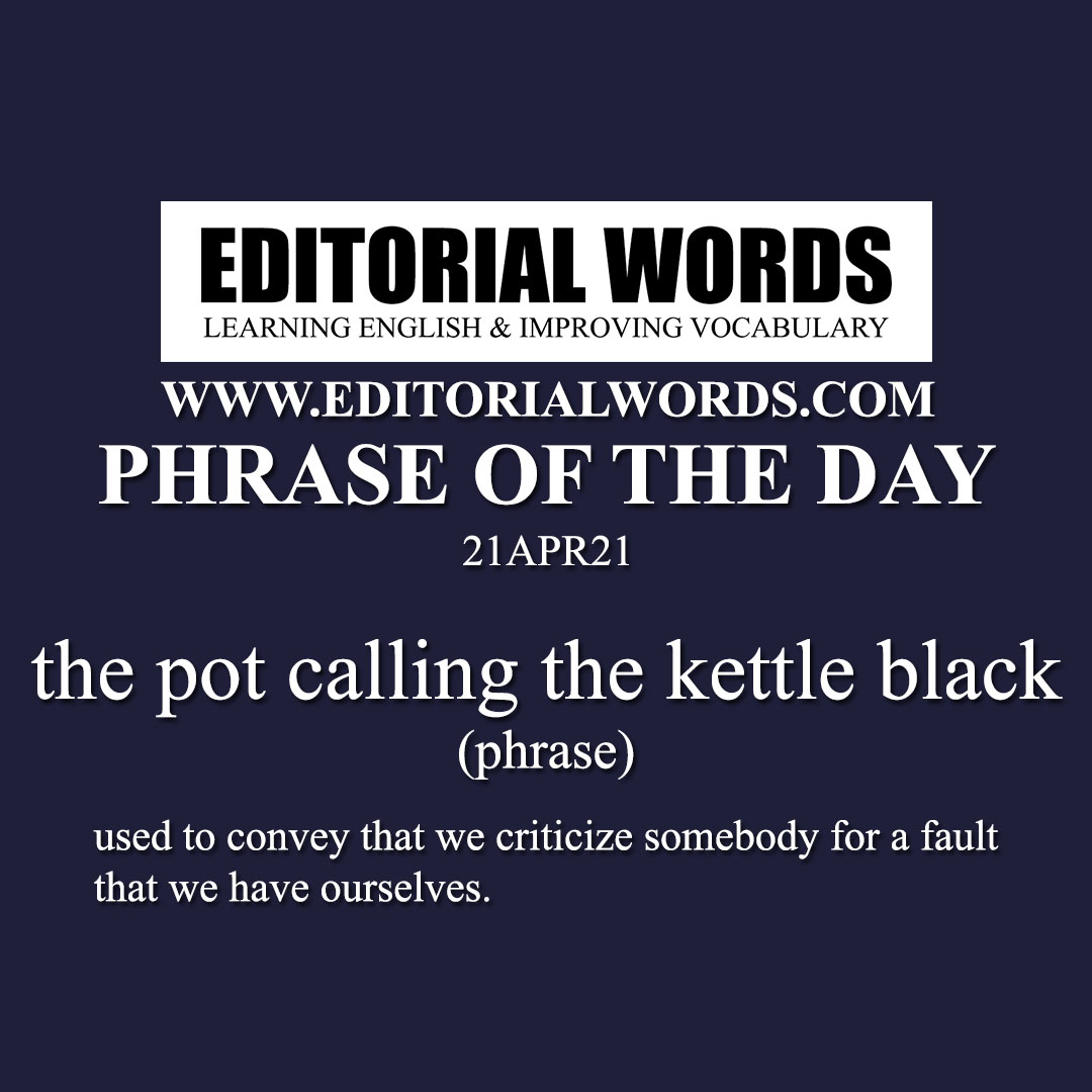 http://www.editorialwords.com/wp-content/uploads/2021/04/Phrase-of-the-Day_21ARR21.jpg
