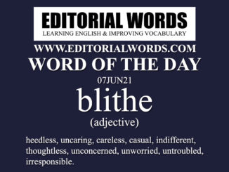 Word of the Day (blithe)-07JUN21