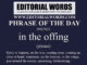 Phrase of the Day (in the offing)-09JUN22