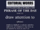 Phrase of the Day (draw attention to)-01OCT22