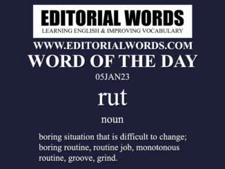 Word of the Day (rut)-05JAN23