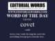 Word of the Day (covet)-22JAN24