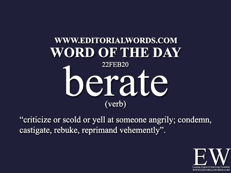 Word Of The Day berate 22FEB20 Editorial Words