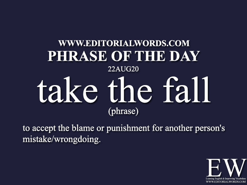 phrase-of-the-day-take-the-fall-22aug20-editorial-words