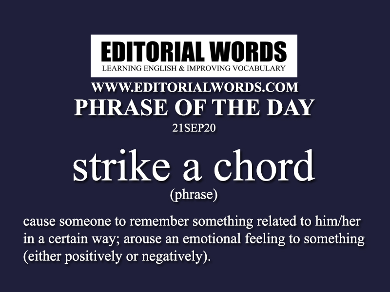 Phrase Of The Day strike A Chord 21SEP20 Editorial Words