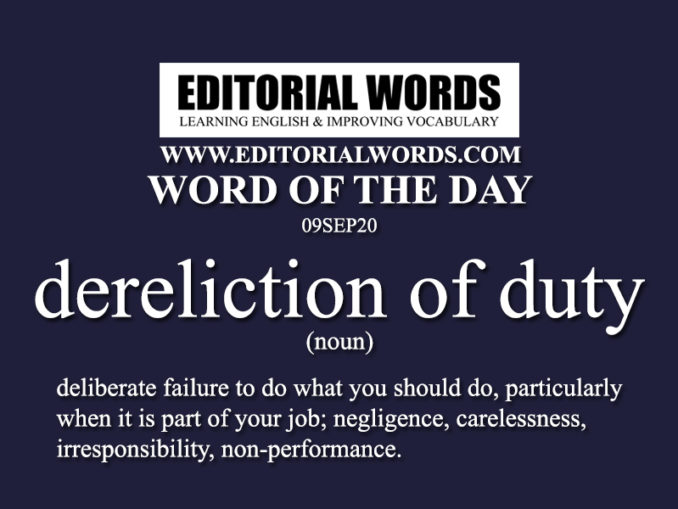 word-of-the-day-dereliction-of-duty-09sep20-editorial-words