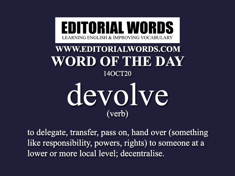 word-of-the-day-devolve-14oct20-editorial-words