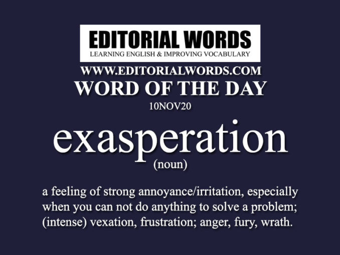 word-of-the-day-exasperation-10nov20-editorial-words