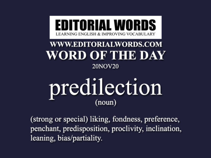 word-of-the-day-predilection-20nov20-editorial-words