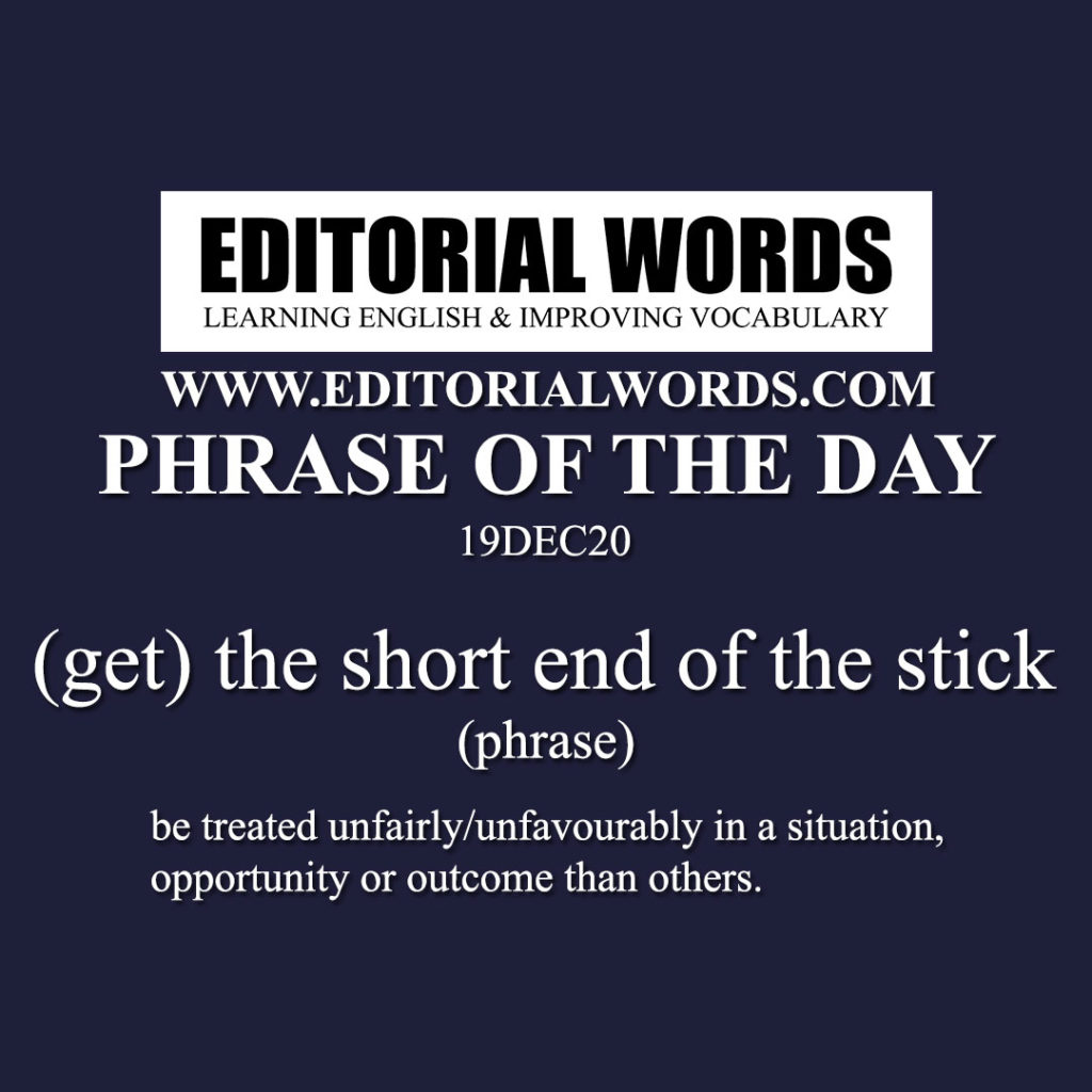 phrase-of-the-day-get-the-short-end-of-the-stick-19dec20