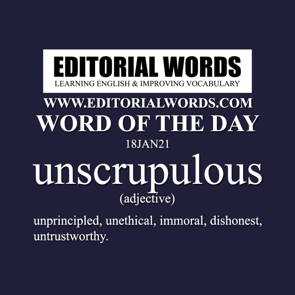 word-of-the-day-unscrupulous-18jan21-editorial-words