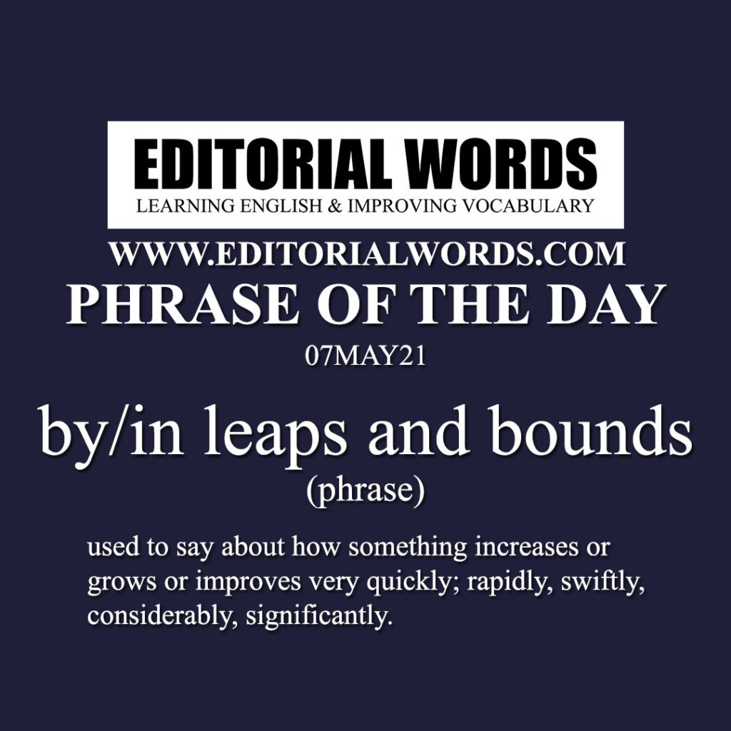 phrase-of-the-day-by-in-leaps-and-bounds-07may21-editorial-words