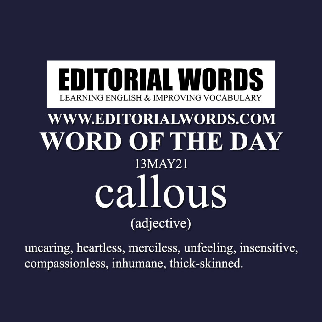 word-of-the-day-callous-13may21-editorial-words