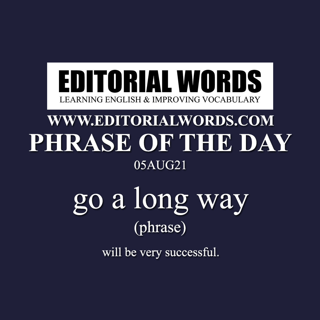 phrase-of-the-day-go-a-long-way-05aug21-editorial-words