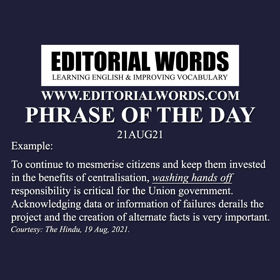 phrase-of-the-day-wash-one-s-hands-of-21aug21-editorial-words