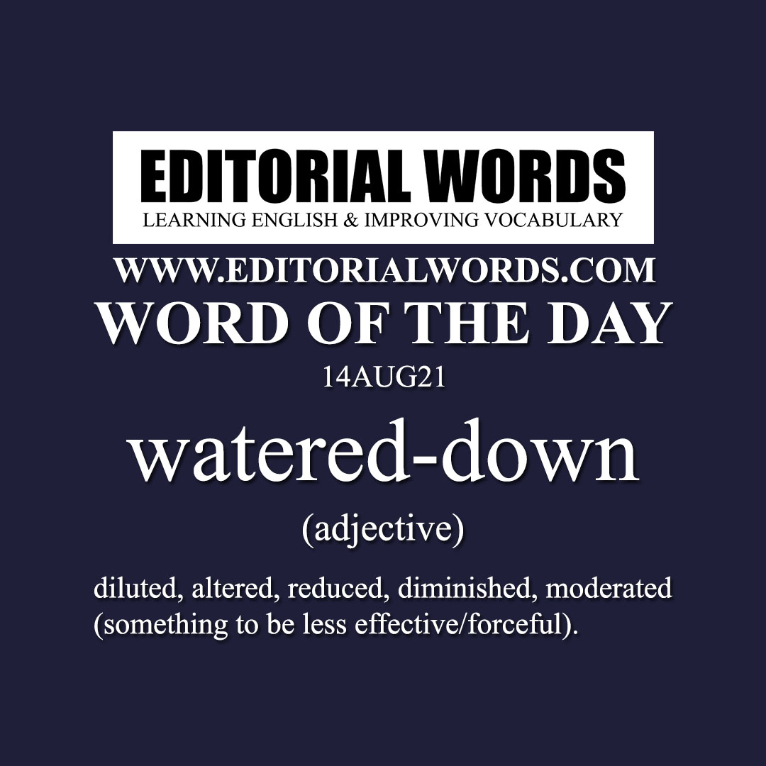 Word of the Day (watered-down)-14AUG21