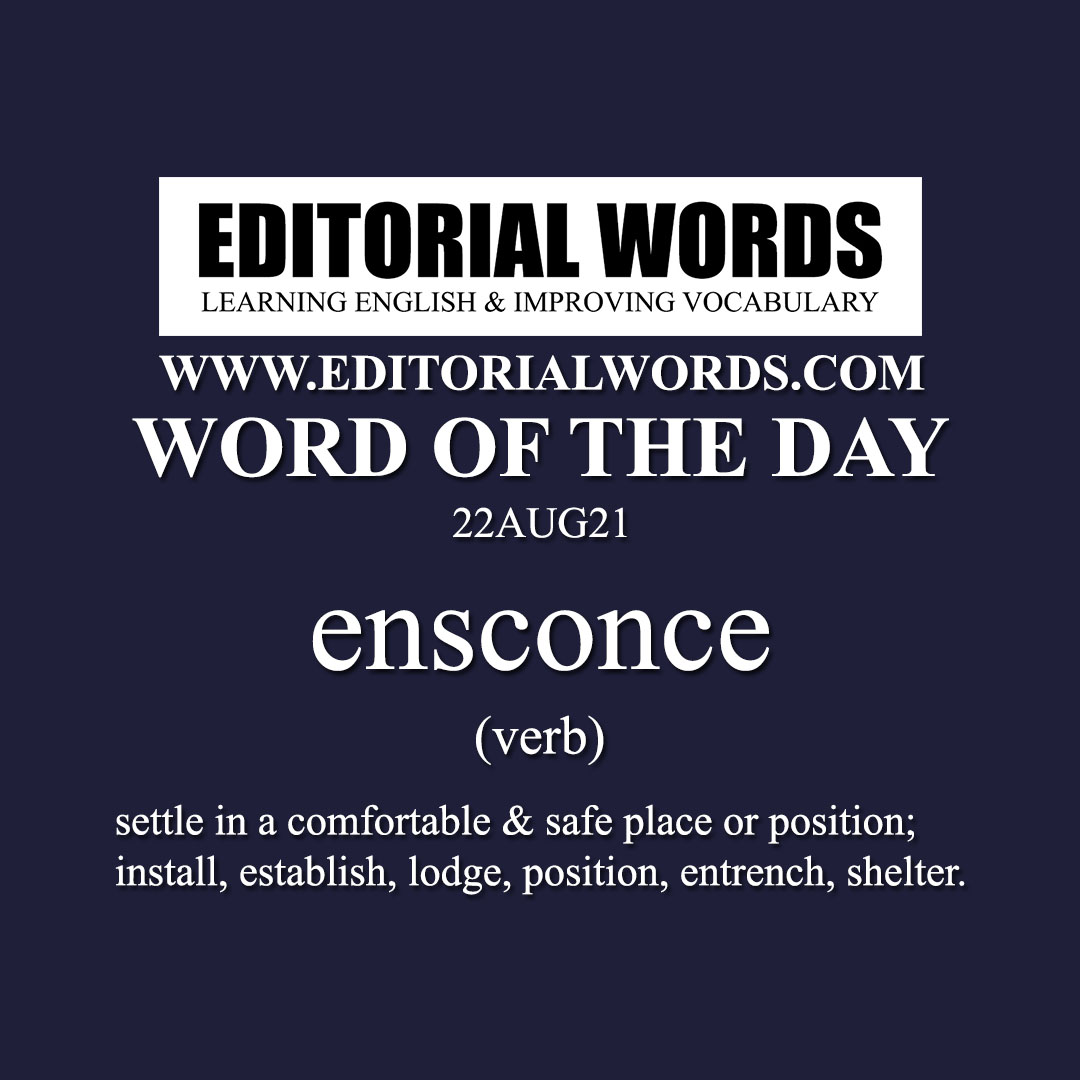 Word of the Day (ensconce)-22AUG21