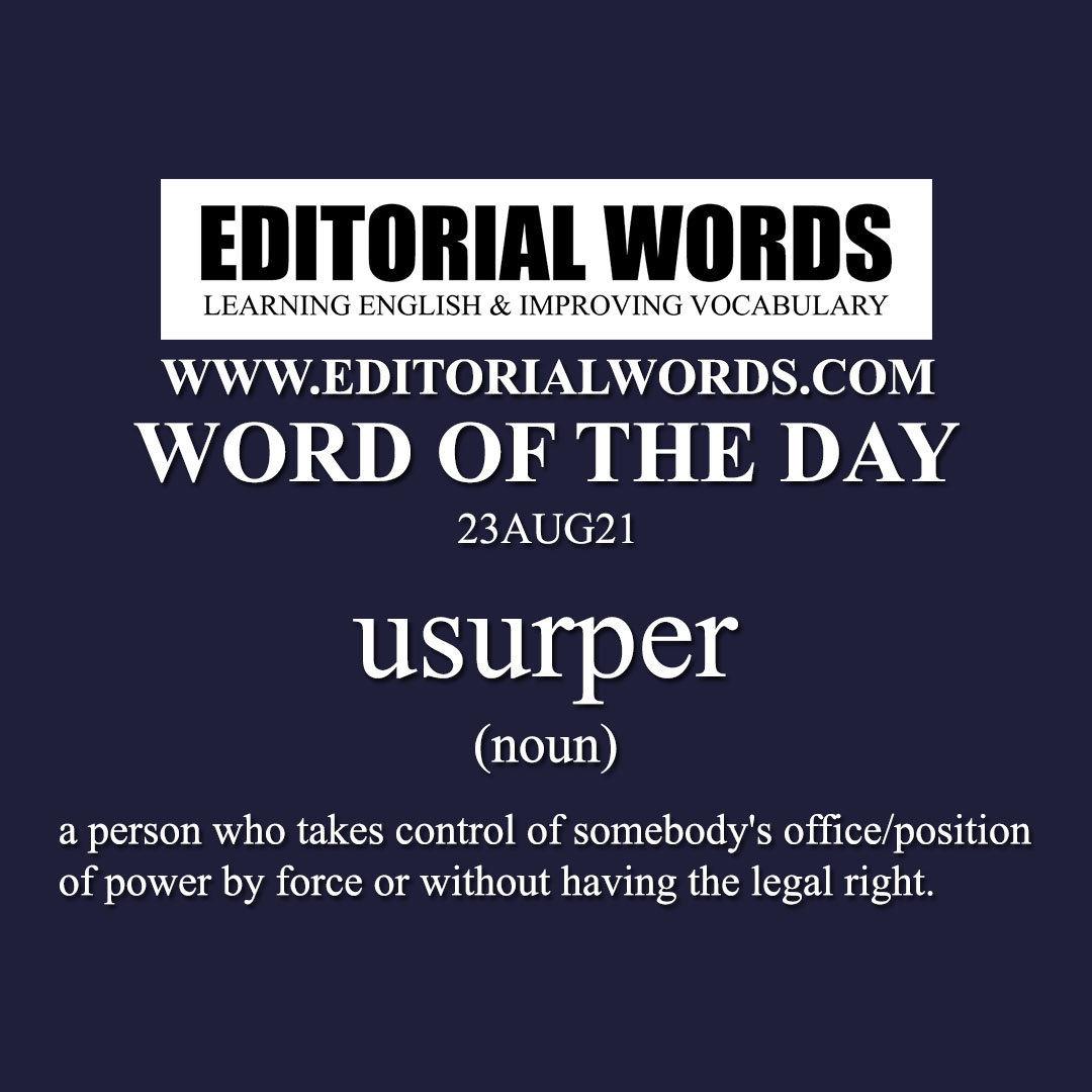 Word of the Day (usurper)-23AUG21