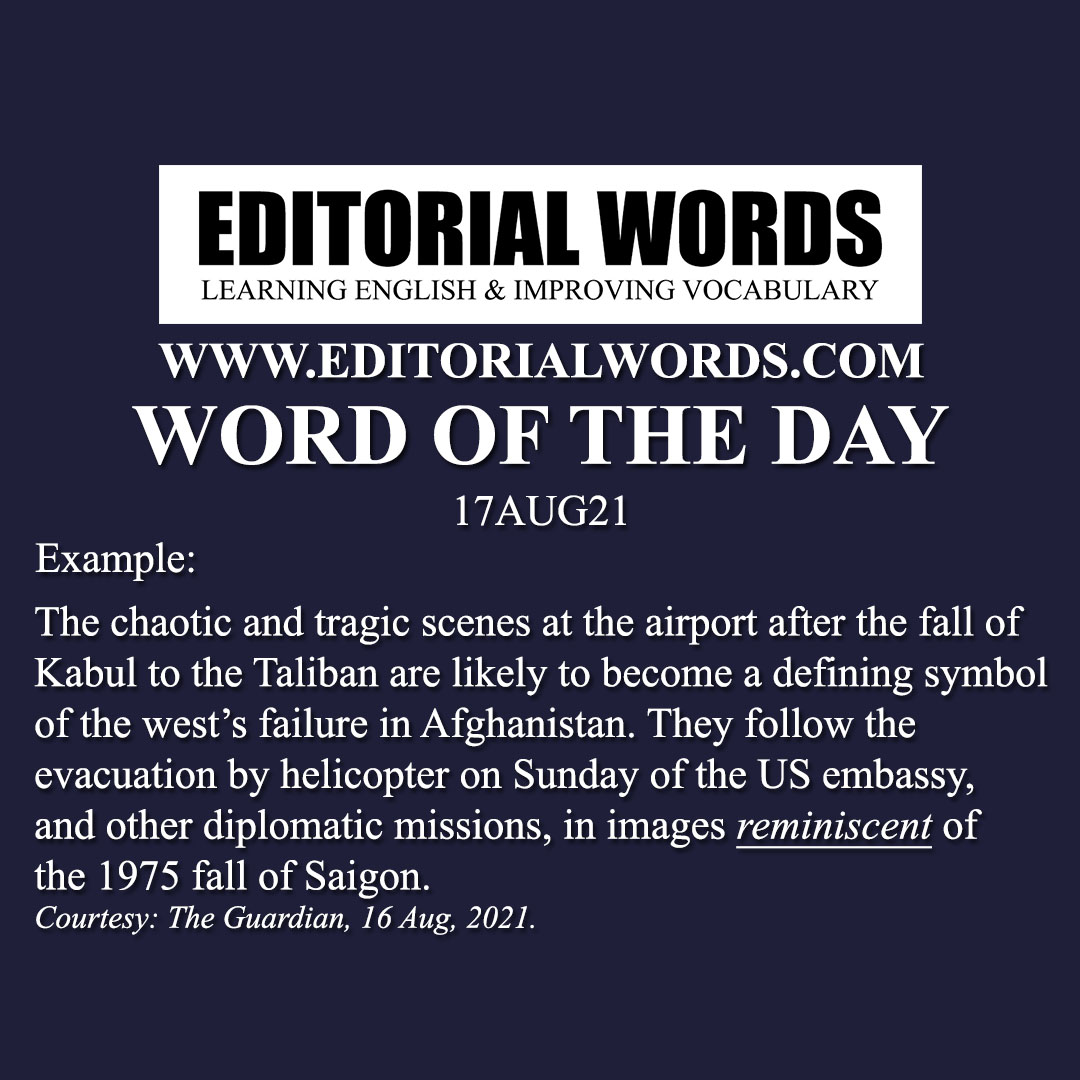 Word of the Day (reminiscent)-17AUG21