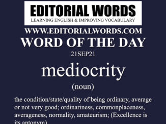 Word of the Day (mediocrity)-21SEP21