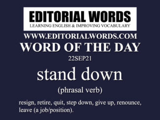 Word of the Day (stand down)-22SEP21