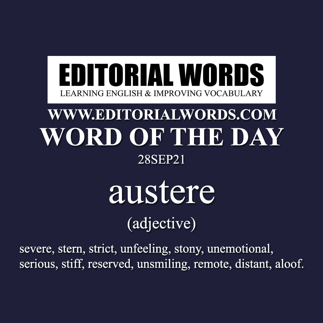 Word of the Day (austere)-28SEP21