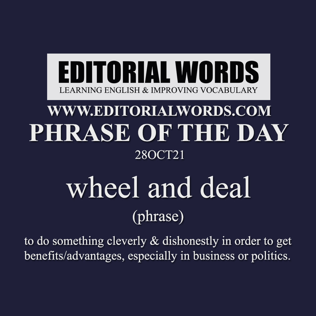 Phrase of the Day (wheel and deal)-28OCT21